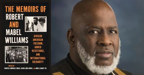 Akinyele Umoja presents "The Memoirs of Robert and Mabel Williams: African American Freedom, Armed Resistance, and International Solidarity"