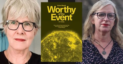 Vivian Blaxell presents "Worthy of the Event" in conversation w/ Rahne Alexander