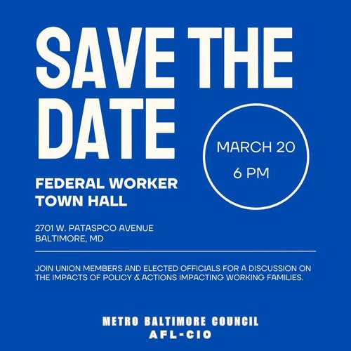 Metropolitan Baltimore AFL-CIO Federal Worker Town Hall